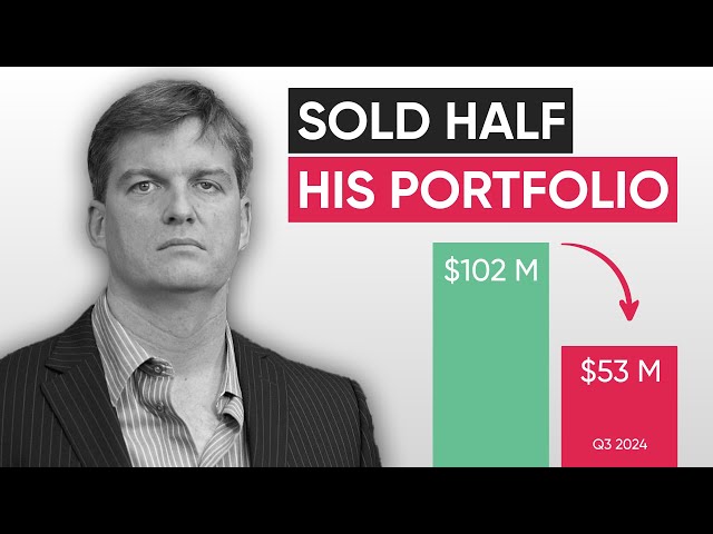 Why Michael Burry Just Sold Half his Stock Holdings