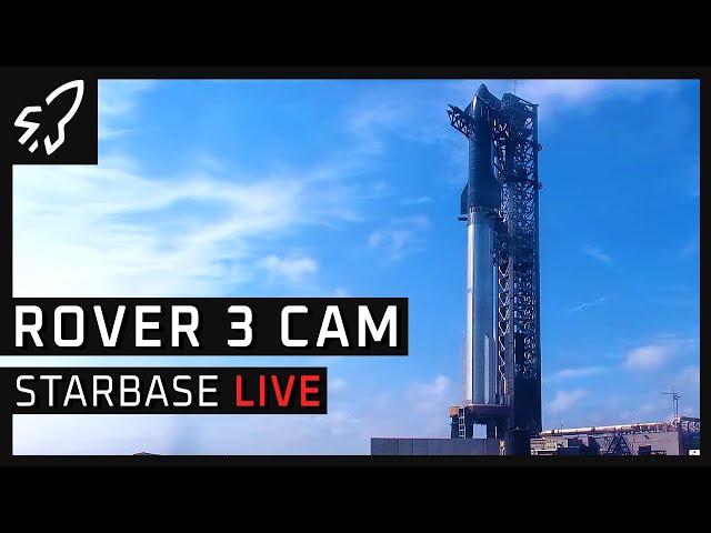 Starbase Rover 3 Cam -   SpaceX Starbase Starship Launch Facility