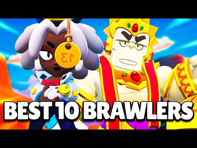 BEST 10 BRAWLERS IN BRAWL STARS - Season 32