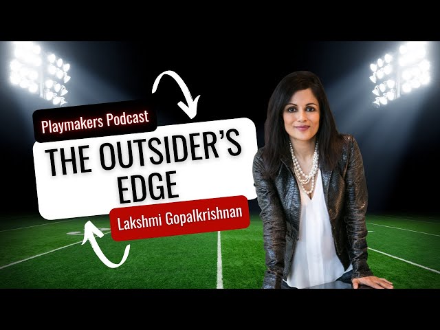 Superhero = Powers + Values | Playmakers Podcast Ep. 22 ft. Lakshmi Gopalkrishnan