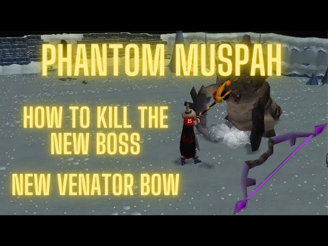 Ultimate Phantom Muspah Guide - New OSRS Boss - Day 1