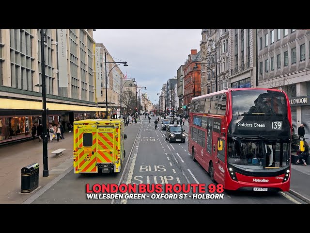 London Bus Journey: Route 98 - Northwest to Central | Oxford Street and Bus Upper Deck Views 🚌"