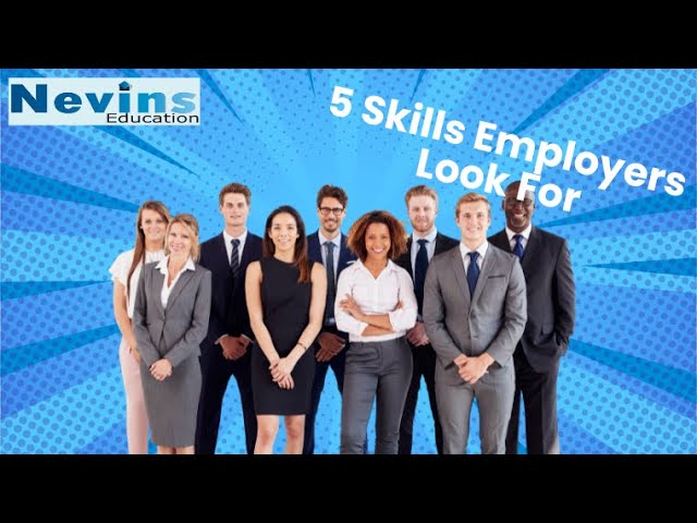 5 Skills You Need in the Workplace