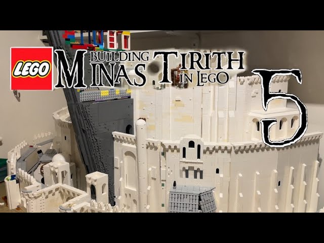 Building Minas Tirith In LEGO - Episode 5 ( The Rebuild)