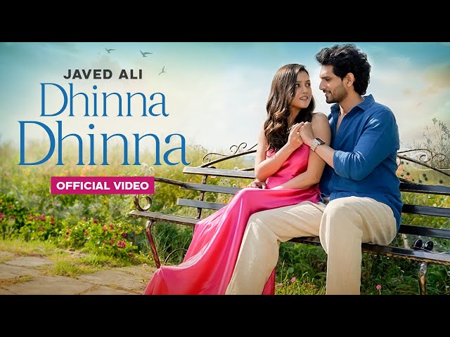 Dhinna Dhinna (Official Video) | Javed Ali |Suhit Abhyankar |New Hindi Song 2024 |New Love Song 2024