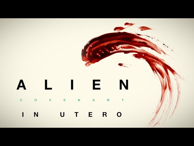 Alien: Covenant | "In Utero" A 360 Virtual Reality Experience | 2017