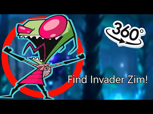 VR 360° FIND Invader Zim