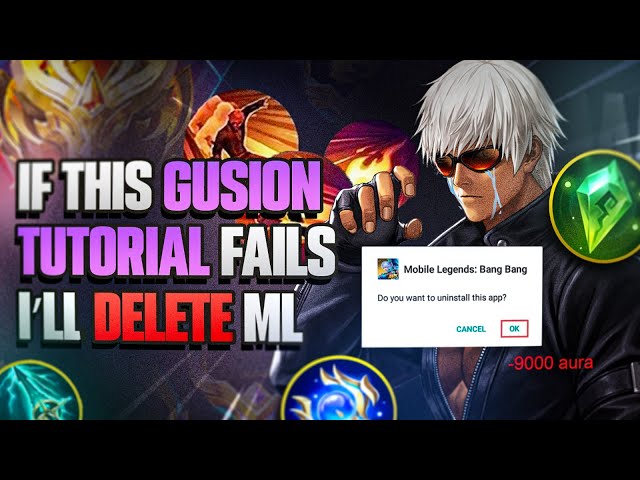 If this GUSION Tutorial fails, I'll delete MOBILE LEGENDS