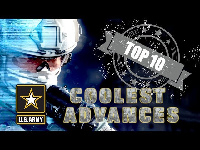 Top 10 Coolest Army Science and Technology Advances of 2018!