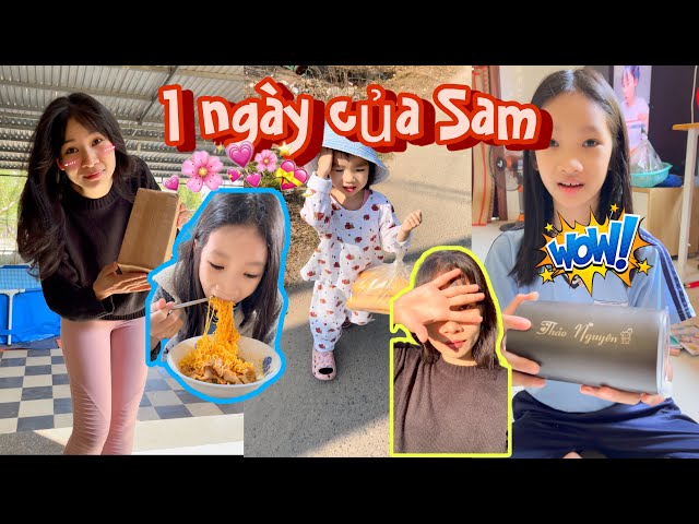 Daily Vlog🌸✌️1 ngày của SAM❤️ Bất Ngờ ở cuối video🥲😂😝 SAM CHANNEL