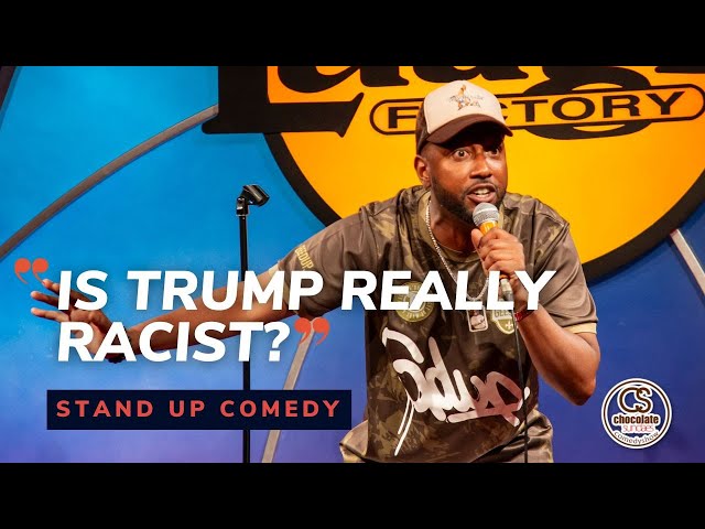 Is Trump Really Racist? - Comedian James Davis - Chocolate Sundaes Standup Comedy