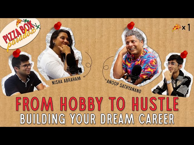 From Hobby to Hustle: Building your dream career Ft. Anoop Sathyanand & Nisha Abraham |  Episode 1