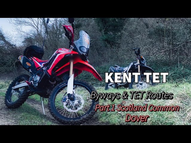 Kent Byways and Trans Euro Trail part 1  Honda CRF 250