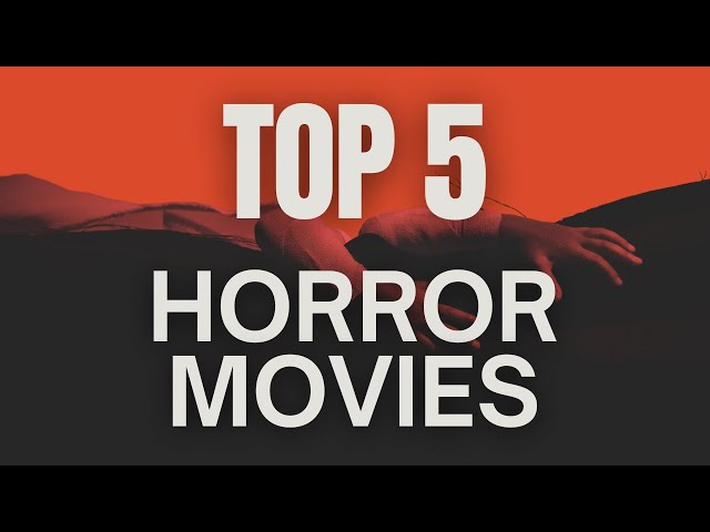 TOP 5 Absolutely Terrifying HORROR MOVIES