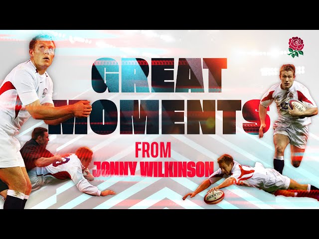 "It's the Perfect Fairytale for Wilkinson!" | Great moments from Jonny Wilkinson