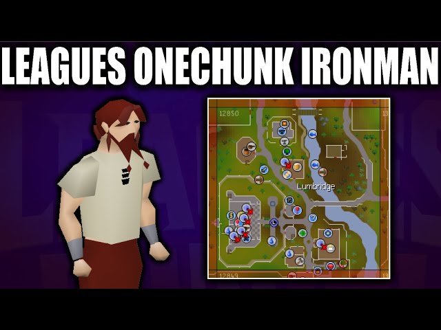 Leagues Onechunk Ironman - Episode 1