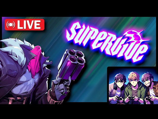 Live 🔴 -  SUPERVIBIN with SUPERVIVE!