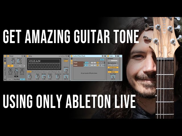 How to Get a Good Guitar Tone with Ableton Live