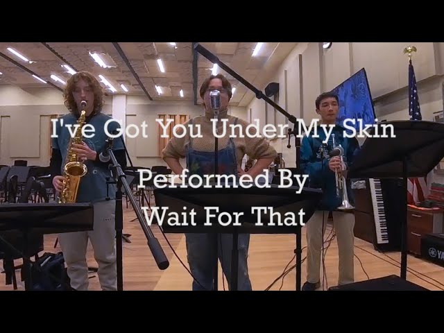 Wait For That - I've Got You Under My Skin 360