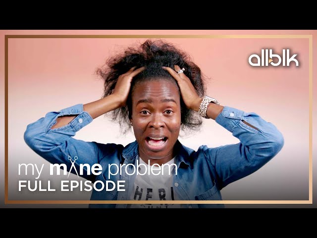 My Mane Problem Season 1 Episode 1 | Full Episode | ALLBLK