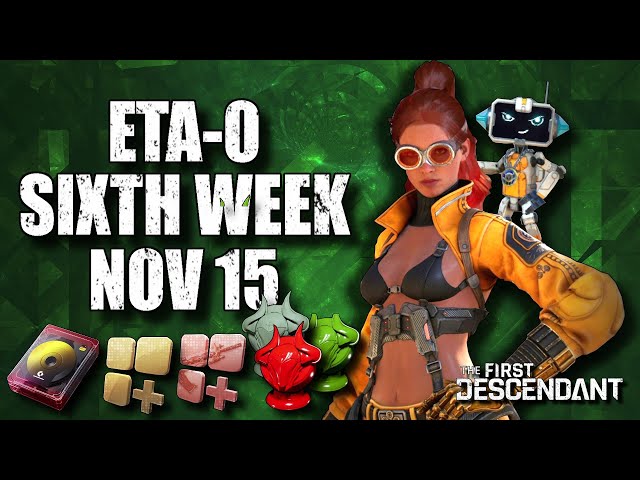 ETA-0 Season 1 Sixth Week | The First Descendant