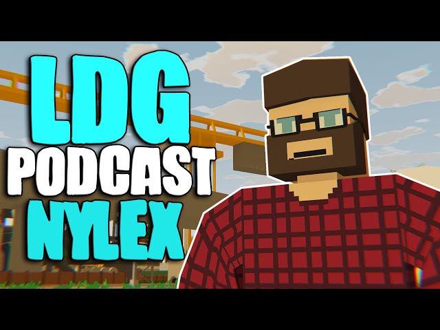 LDG Podcast - Nylex (Unturned Podcast)