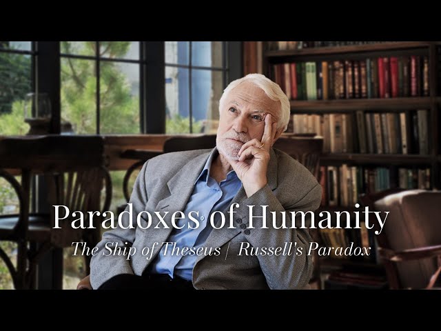 Paradoxes of Humanity | The Ship of Theseus and Russell's Paradox