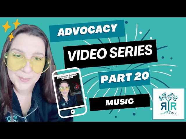 Advocacy Video Series: Part 20