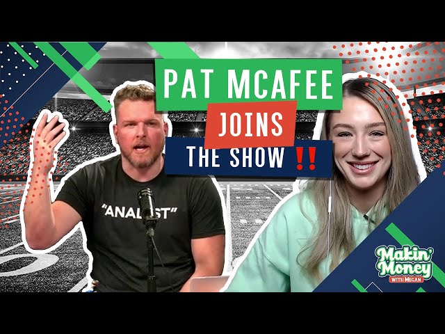 Pat McAfee Talks Carson Wentz, '90s Wrestling & More on Makin' Money with Megan 🤑