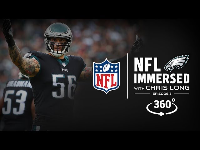 Fly, Eagles, Fly 🦅 | Chris Long Ep. 3 | NFL Immersed | 360° Video