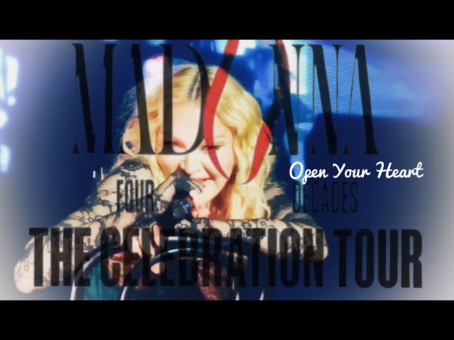 Madonna Open Your Heart #celebrationtour