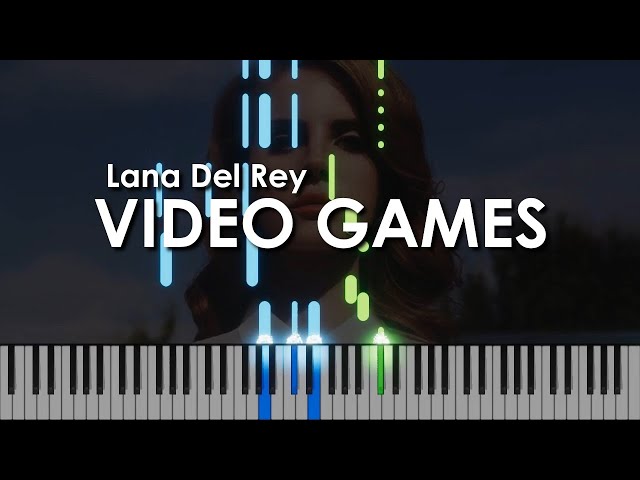 Lana Del Rey - Video Games piano cover