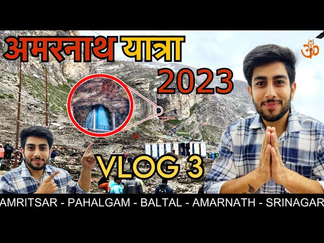 Amarnath Yatra 2023 🔴 BALTAL to AMARNATH | VLOG 3 | Sarthak Kapoor || Live Darshan | Latest Updates