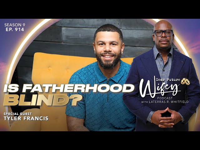 EXCLUSIVE: TYLER FRANCIS From "Love is Blind" Finally Tells His Story | Dear Future Wifey E914