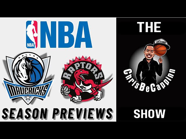 DAL Mavericks + TOR Raptors NBA Previews | Free Picks + Predictions | ChrisBeCappinn Show