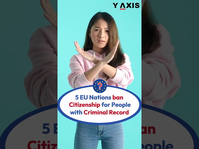 5 EU countries bans citizenship for people with criminal records.