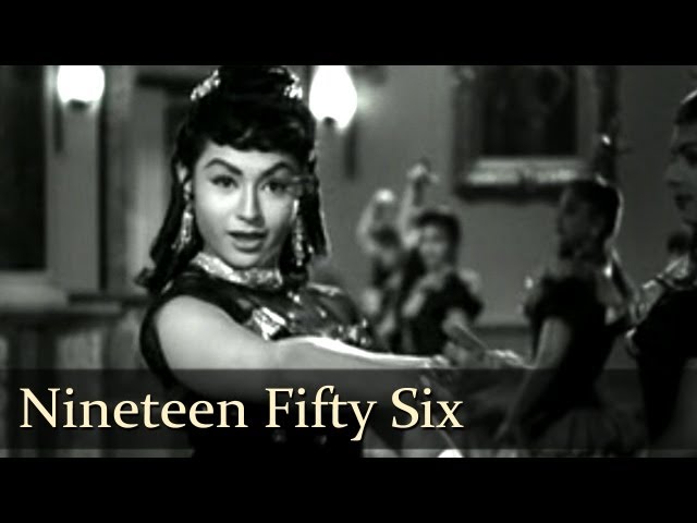 Nineteen Fifty Six - Raj Kapoor - Helen - Anari - Lata - Manna Dey - Evergreen Hindi Songs