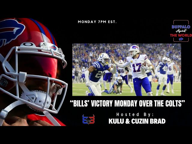 Bills' Victory Monday over the Colts | Buffalo Against the World