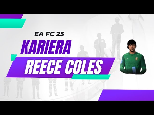 REECE'E COLES ZMIENI BARWY? KARIERA EA FC 25 #8