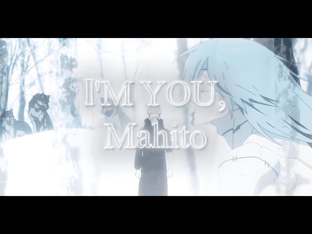 Admit it, Mahito - I'm You | JJK [AMV/EDIT]