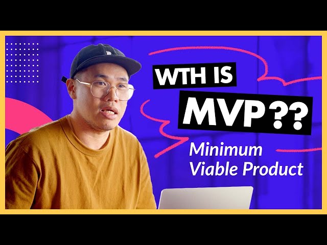 What is an MVP? (Definition, Benefits & Examples of Minimum Viable Product)