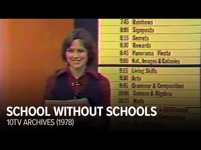 School Without Schools special (1978) | 10TV archives