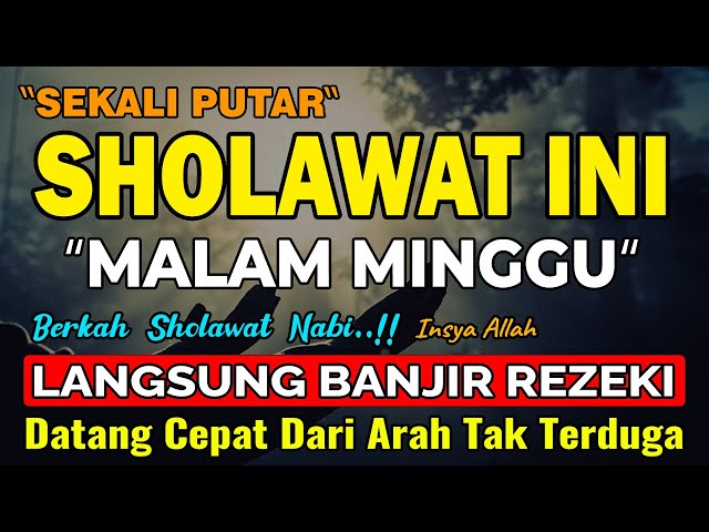 DENGARKAN SIANG INI !! Sholawat Nabi, Sholawat Jibril Mustajab Penarik Rezeki Dari Segala Arah