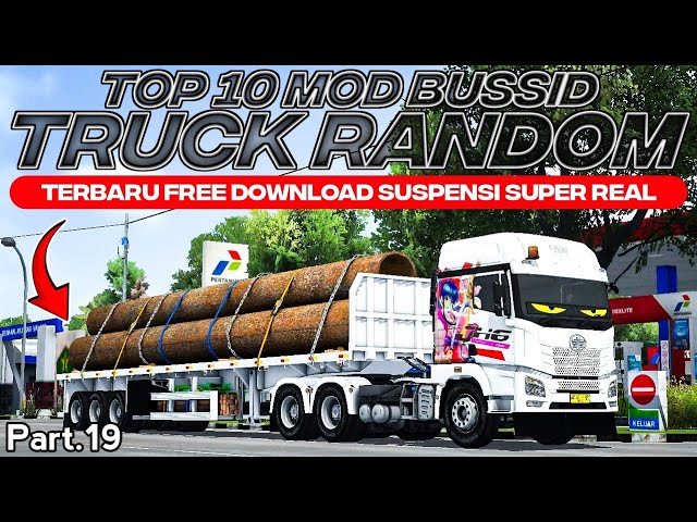 TOP 10 MOD TRUCK RANDOM Part.19 TERBARU SUSPENSI SUPER REAL FREE DOWNLOAD | MOD BUSSID