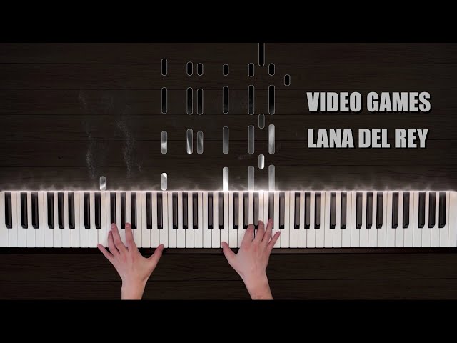 Lana Del Rey - Video Games (Piano Cover)