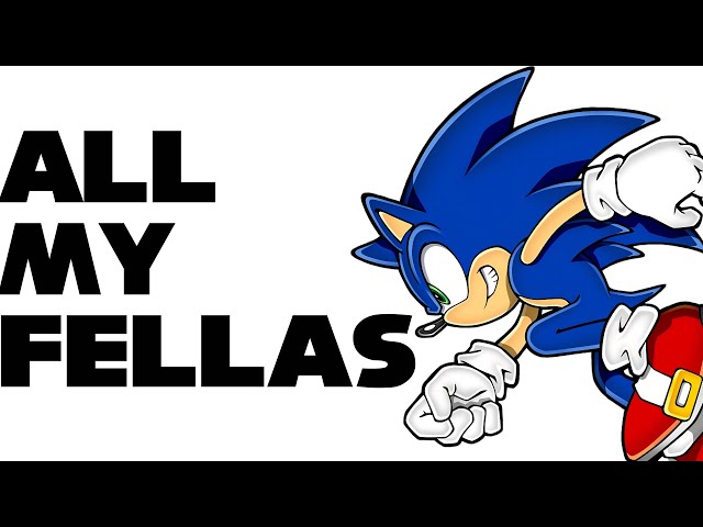 ALL MY FELLAS!! | Sonic Animation