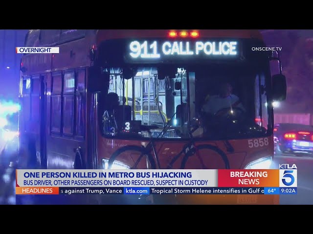 Passenger killed in Los Angeles Metro bus hijacking