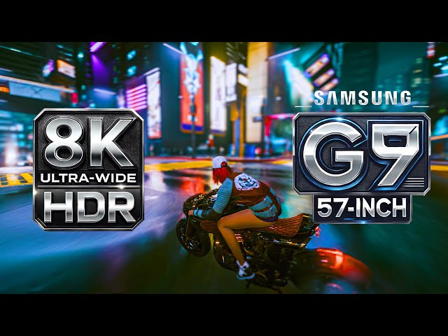 Cyberpunk 2077 8K HDR, Night Ride Through Night City | Samsung G9 57" | 60 FPS | Max Settings|