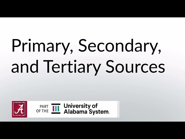 Primary, Secondary, and Tertiary Sources