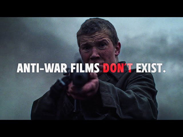 anti-war films don't exist.